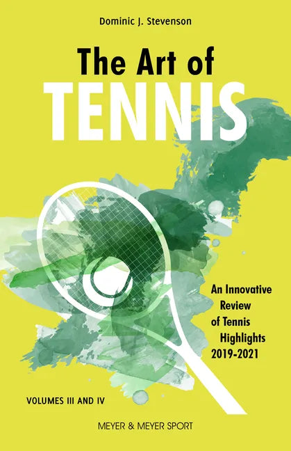 The Art of Tennis: An Innovative Review of Tennis Highlights 2019-2021 - Paperback