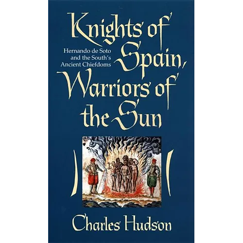 Knights of Spain, Warriors of the Sun: Knights of Spain, Warriors of the Sun - Paperback