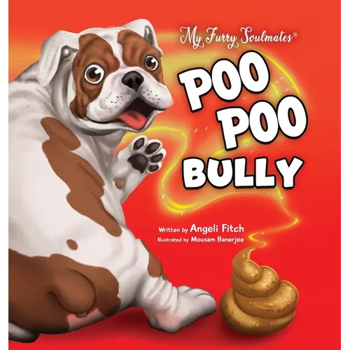 Poo Poo Bully: A laugh out loud children's book about a cat, a dog, and friendship over stinky poop - Hardcover