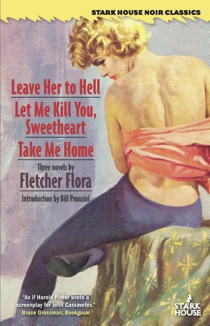 Leave Her to Hell / Let Me Kill You, Sweetheart / Take Me Home - Paperback