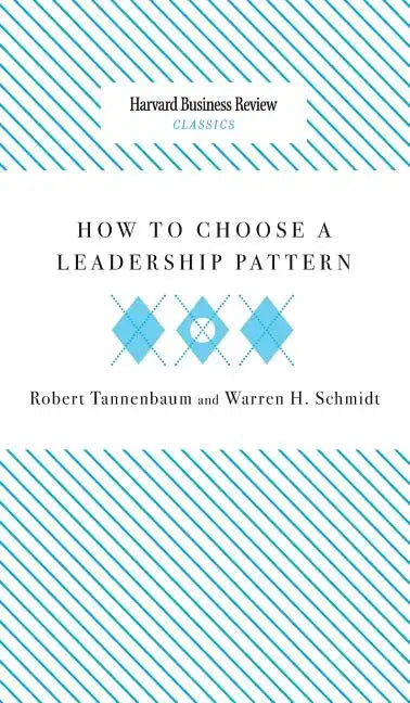 How to Choose a Leadership Pattern - Hardcover