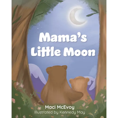Mama's Little Moon - Hardcover
