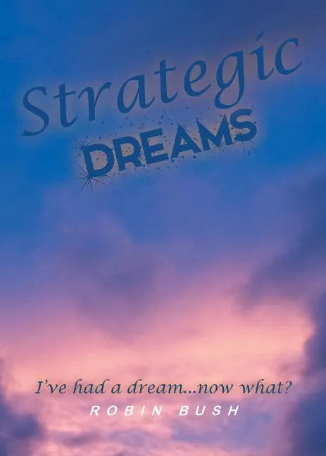 Strategic Dreams - Paperback