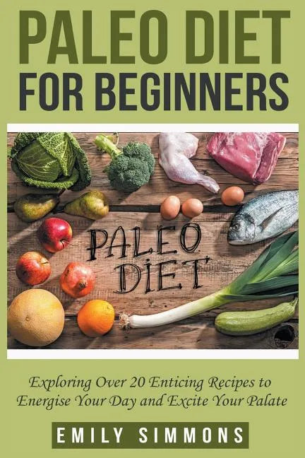 Paleo Diet for Beginners - Paperback