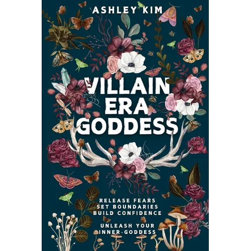 Villain Era Goddess: Release fears, set boundaries, build confidence, unleash your inner goddess. - Paperback