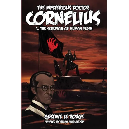 The Mysterious Doctor Cornelius 1: The Sculptor of Human Flesh - Paperback