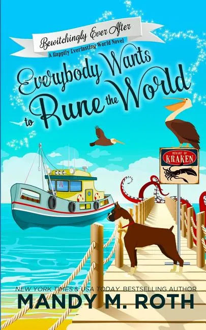 Everybody Wants to Rune the World: A Happily Everlasting World Novel - Paperback
