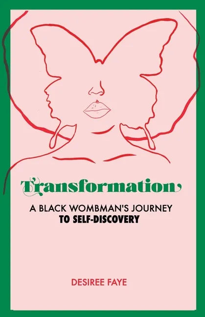 Transformation: A Black Wombman's Journey to Self-Discovery - Paperback