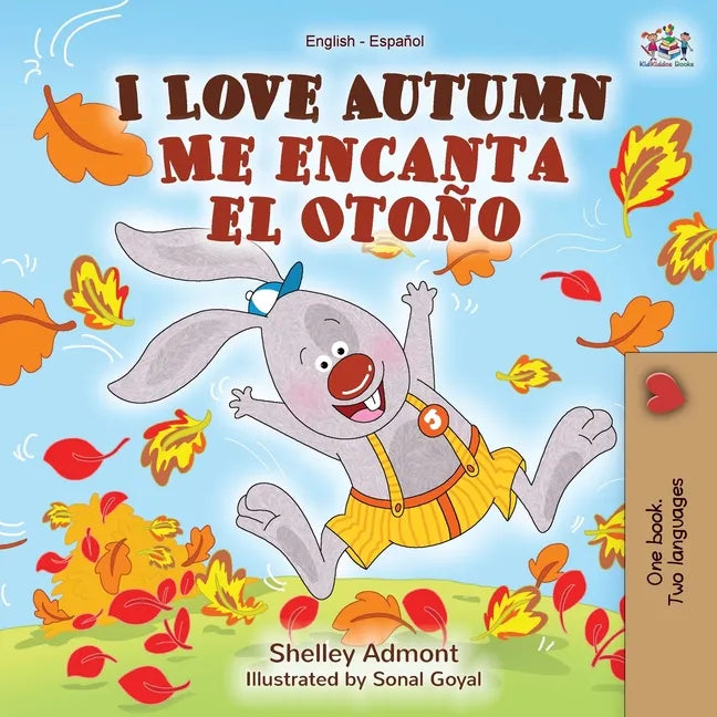 I Love Autumn Me encanta el Otoño: English Spanish Bilingual Book - Paperback