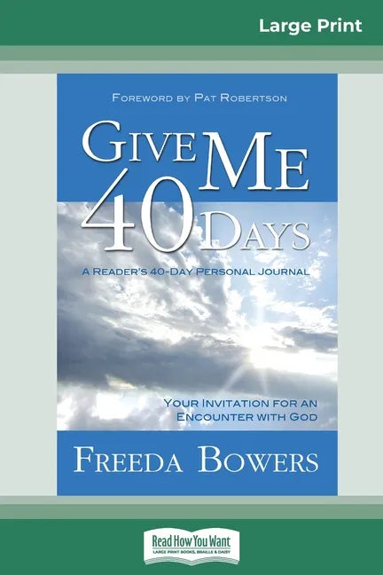 Give Me 40 Days (16pt Large Print Edition) - Paperback