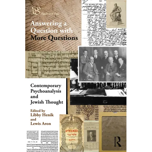 Contemporary Psychoanalysis and Jewish Thought: Answering a Question with More Questions - Paperback