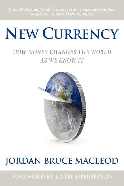 New Currency: How Money Changes the World as We Know It - Paperback