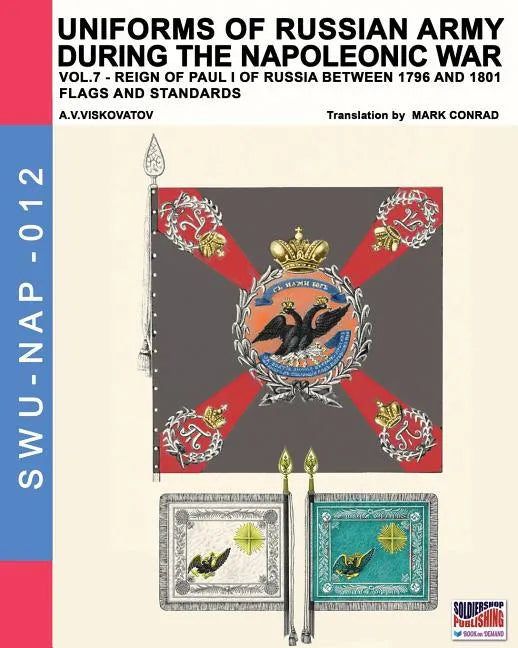 Uniforms of Russian army during the Napoleonic war vol.7: Flags and Standards - Paperback