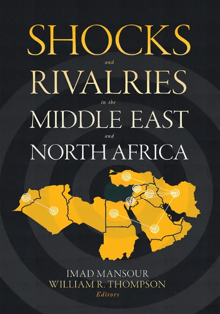 Shocks and Rivalries in the Middle East and North Africa - Paperback