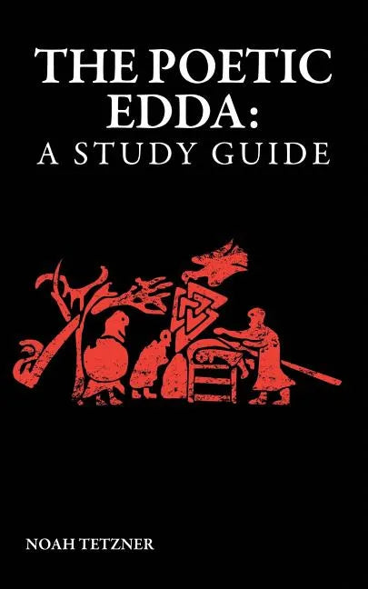 The Poetic Edda: A Study Guide - Paperback