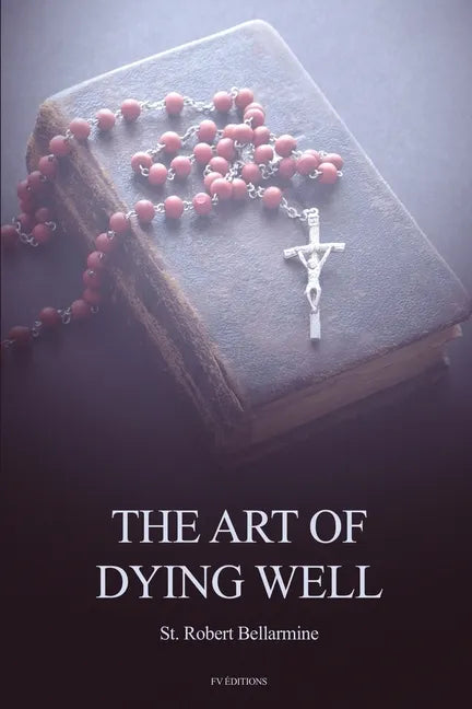 The Art of Dying Well - Paperback