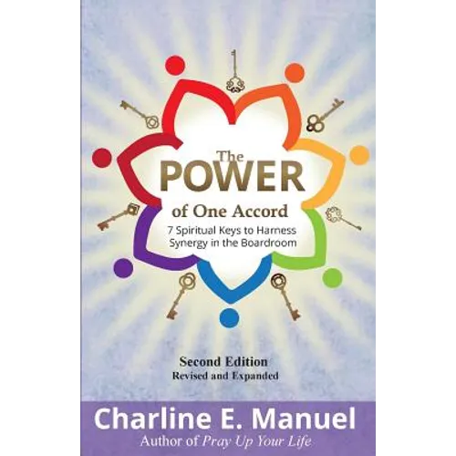 The Power of One Accord: 7 Spiritual Keys to Harness Synergy in the Boardroom - Paperback