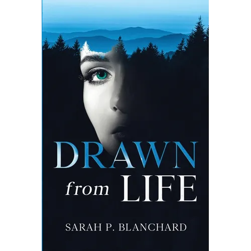 Drawn from Life: a novel of psychological suspense - Paperback