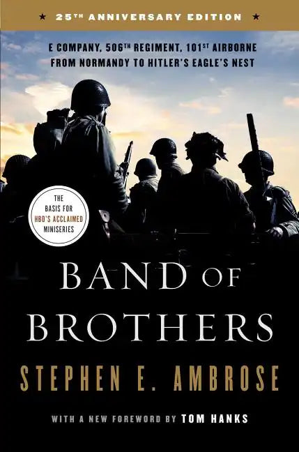 Band of Brothers: E Company, 506th Regiment, 101st Airborne from Normandy to Hitler's Eagle's Nest - Paperback