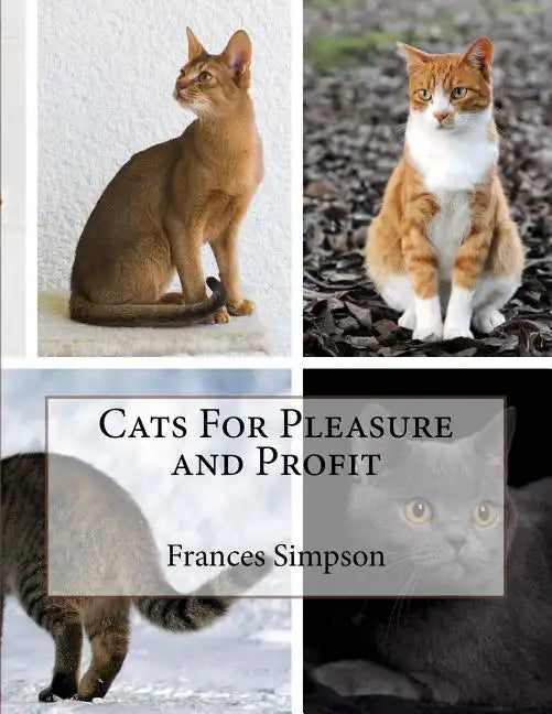 Cats For Pleasure and Profit - Paperback