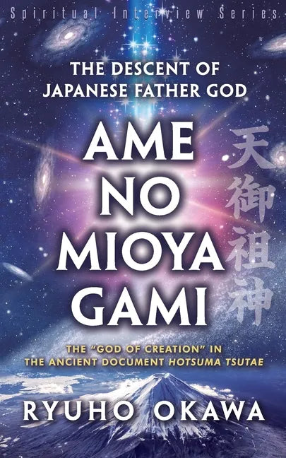 The Descent of Japanese Father God Ame-no-Mioya-Gami - Paperback
