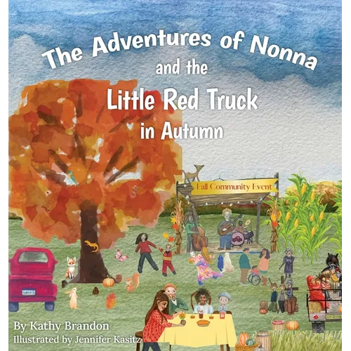 The Adventures of Nonna and the Little Red Truck in Autumn - Hardcover