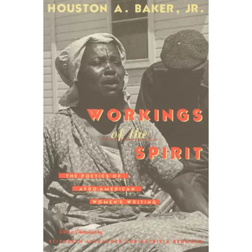 Workings of the Spirit: The Poetics of Afro-American Women's Writing - Paperback