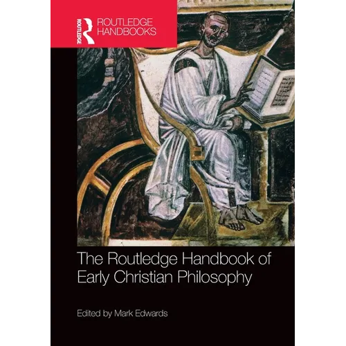 The Routledge Handbook of Early Christian Philosophy - Paperback