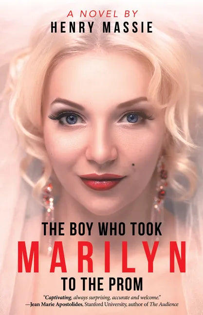 The Boy Who Took Marilyn to the Prom - Paperback