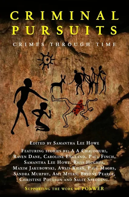 Criminal Pursuits: Fourteen powerful tales of crime, murder, revenge and love: Crimes Through Time - Paperback