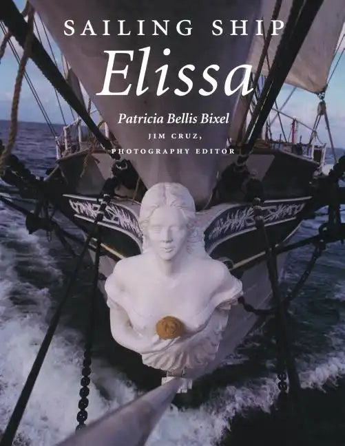 Sailing Ship Elissa: Volume 76 - Paperback