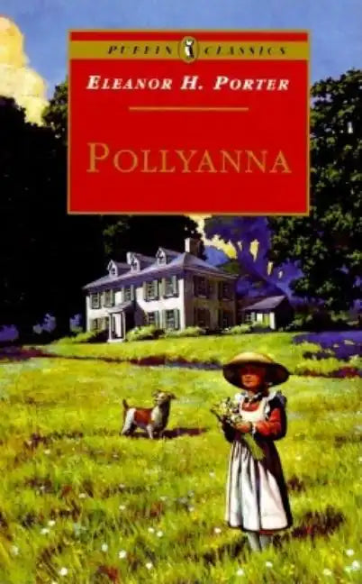 Pollyanna: Complete and Unabridged - Paperback