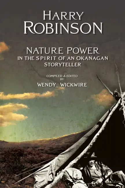 Nature Power: In the Spirit of an Okanagan Storyteller - Paperback