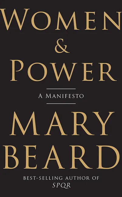 Women & Power: A Manifesto - Hardcover
