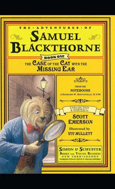 The Case of the Cat with the Missing Ear: From the Notebooks of Edward R. Smithfield D.V. M. - Paperback