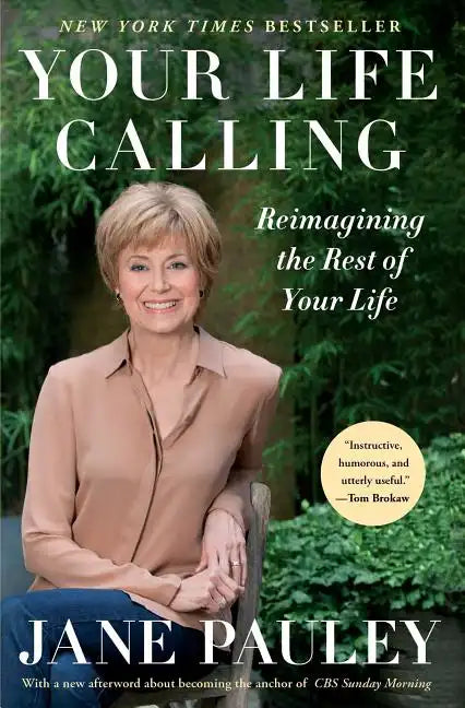 Your Life Calling: Reimagining the Rest of Your Life - Paperback