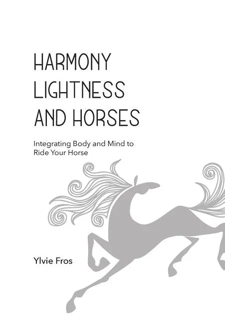 Harmony, Lightness and Horses - Paperback