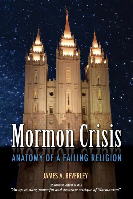 Mormon Crises: Anatomy of a Failing Religion - Paperback