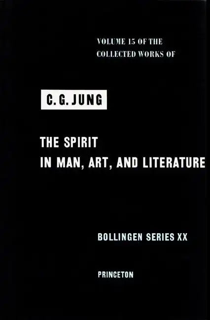 Collected Works of C. G. Jung, Volume 15: Spirit in Man, Art, and Literature - Hardcover