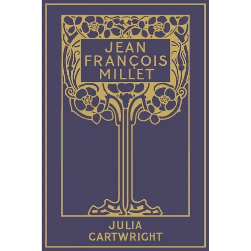 Jean Fran輟is Millet: his Life and Letters - Paperback