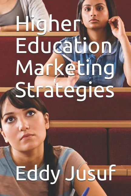 Higher Education Marketing Strategies - Paperback