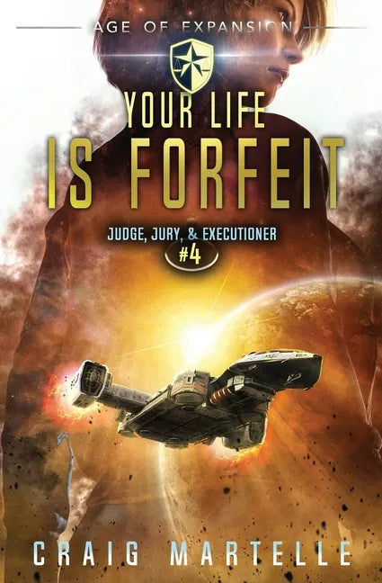Your Life Is Forfeit: Judge, Jury, & Executioner Book 4 - Paperback