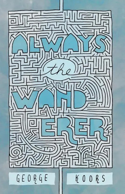 Always the Wanderer - Paperback