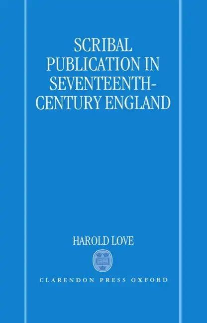 Scribal Publication in Seventeenth-Century England - Hardcover