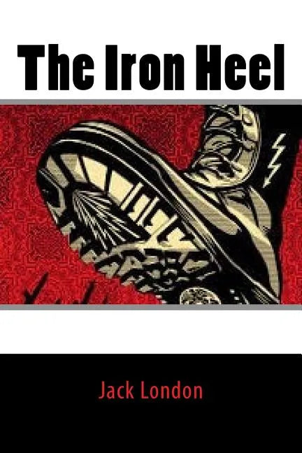 The Iron Heel - Paperback