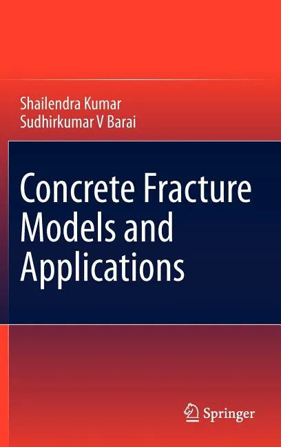 Concrete Fracture Models and Applications - Hardcover