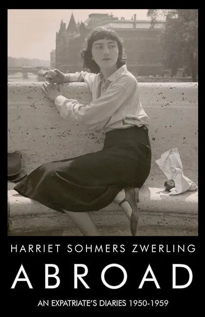 Abroad: An Expatriate's Diaries 1950-1959 - Paperback