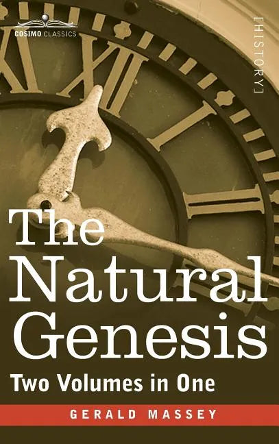 The Natural Genesis (Two Volumes in One) - Hardcover