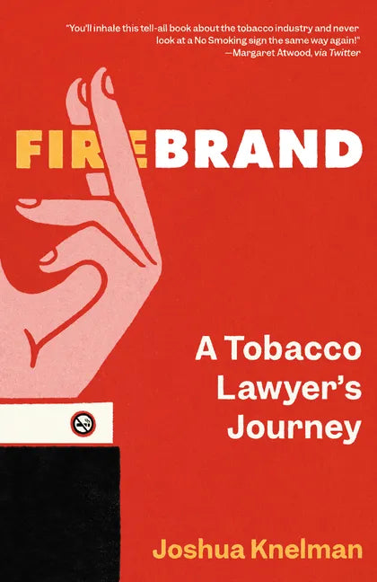Firebrand: A Tobacco Lawyer's Journey - Hardcover