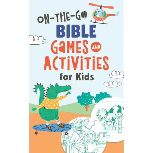 On-The-Go Bible Games & Activities for Kids - Paperback